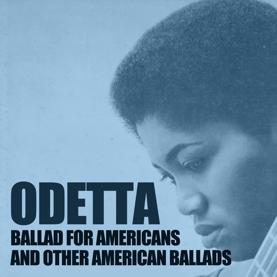 Odetta - Ballad for Americans and Other American Ballads